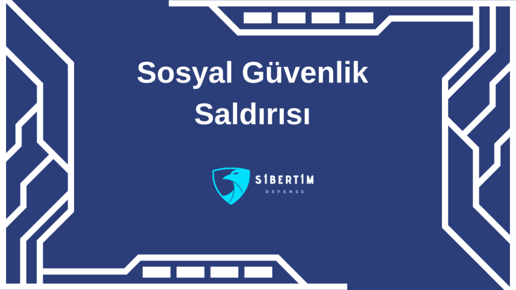 Sosyal Güvenlik Saldırısı